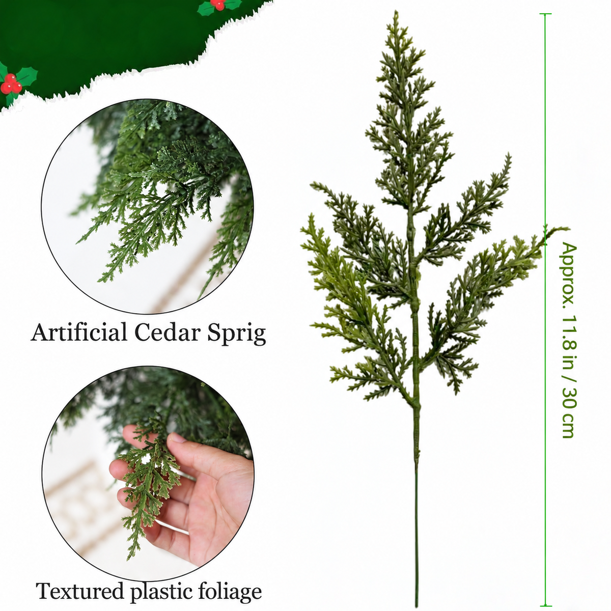 Artificial cedar sprig size guide showing 11.8 inch or 30 centimeter length with foliage detail